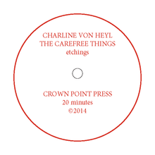 Load image into Gallery viewer, Charline von Heyl: The Carefree Things (An Introduction to Etching)