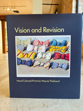 Vision and Revision, Hand Colored Prints by Wayne Thiebaud