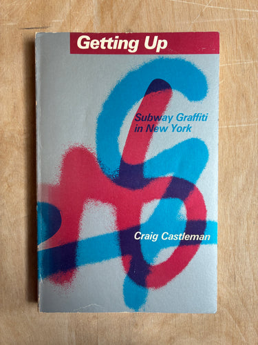 Geeting Up: Subway Graffiti in New York