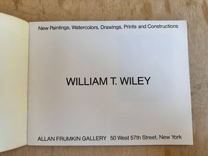 William T. Wiley: New Paintings, Watercolors, Drawings, Prints and Constructions