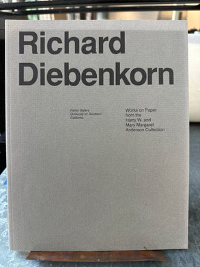 Richard Diebenkorn: Works on Paper from the Harry W. and Mary Margaret Anderson Collection