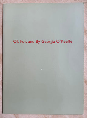 Of, For, and By Georgia O'Keeffe