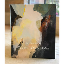 Load image into Gallery viewer, Mary Weatherford: Canyon-Daisy-Eden