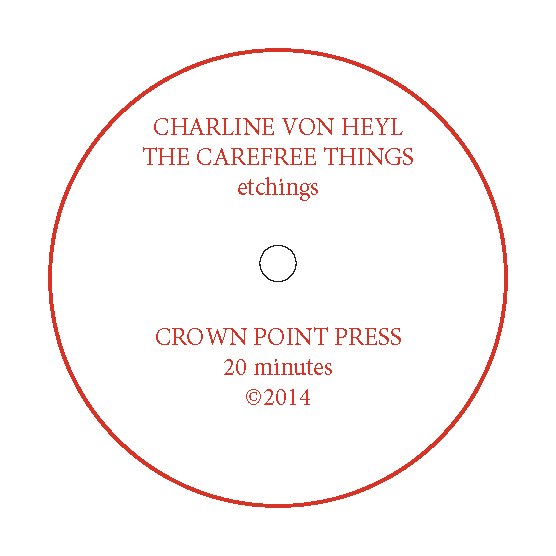 Charline von Heyl: The Carefree Things (An Introduction to Etching)
